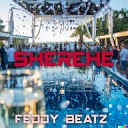 Feddy Beatz feat MOSQUARE7EVEN Eddy Stunny - S H E R E H E feat MOSQUARE7EVEN Eddy Stunny