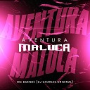DJ Charles Original mc duende - Aventura Maluca