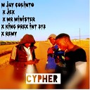 King drex int feat Jex x mr minister M jay collinto… - Cypher feat Jex x mr minister M jay collinto…