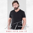 Levy Fernandes - Onde Est Sua F