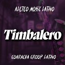 Aleteo Music Latino Guaracha Group Latino - Timbalero