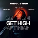 GROOVYTINO feat benmaelen tena tenpo… - Get High