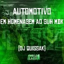 DJ QUISSAK - Automotivo em Homenagem ao Guh Mdk
