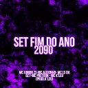 Mc K Leu feat Mc Ls Da Dz7 MC JUNIOR ZS MC ALEKINHO MC… - Set Fim do Ano 2090