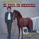 El Paul De Mexicali - Corrido de Gregorio H R