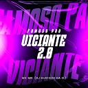 Mc Mn DJ Gustavo da Zl - Famoso Pau Viciante 2 0