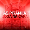 MC 99 Mc Zoio da Fazendinha DJ Kr Beat - As Piranha Joga na Cara