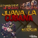 LOS CUMBIOSOS Intrepidos De Sinaloa - Juana la Cubana
