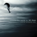Around The World In 80 Days - Turn Around Dubstep Remix