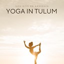 Sonidos de Armon a - Yoga in Tulum