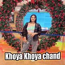 Majbool Khan Sangita Kumari - Khoya Khoya chand