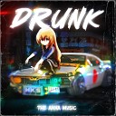 The Anka Music - Drunk