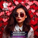 Mister Monj - Broken Heart A Mase Remix