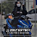 Yordan Remix Scr - DJ JJ ZER Z SOFTBOY X I LIKE THIS X OH SAYANG…