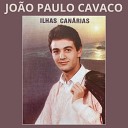 Jo o Paulo Cavaco - Meu Amor Dos Meus Amores