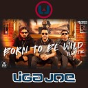 Liga Joe - Born to Be Wild