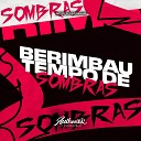 DJ Caio Renam MC RD - Berimbau Tempo de Sombras