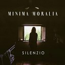 Minima Moralia - Silenzio