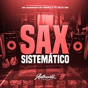 DJ SILVA 061 Authentic Records Mc Dobella feat Mc… - Sax Sistem tico