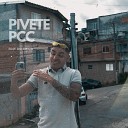 PIVETE PCC - edit DO CHICO