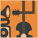 The Holly Molly Trio - Monk s Mood