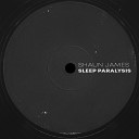 Shaun James - Sleep Paralysis