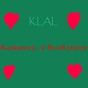 KLAL - Кажется я влюбляюсь