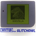 WHTQB feat GlitchOwl - Godzilla