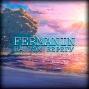 FERMANIN - На том берегу
