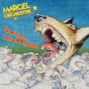 Marcel et son Orchestre - Hey gamin Remastered 2021
