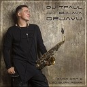 DJ TPaul feat Bulava - Dejavu Leo Burn Remix