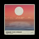 ASHR feat Die Dizzy - Dream This Dream