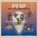 DIK DIK - Senza luce Live