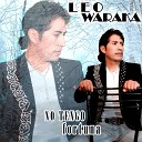 Leo Waraka - No Tengo Fortuna