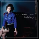 Kendall Gary - Not About You