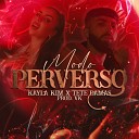 Kayla Kim feat Tete Damas - Modo Perverso