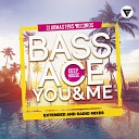 Bass Ace - You Me Radio Edit