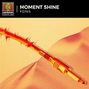 F O N S - Moment Shine Extended