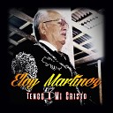 Eloy Mart nez - Que Viva Cristo