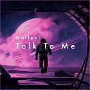 Nallexi - Talk to Me