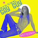 Macy Rodman - Rock N Roll Gay Guy