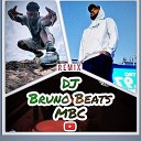 Dj BrunoBeats MBC - Big Bem Remix