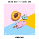 Jonas Hahn Feat Talina Rae - Hideaway Extended Mix