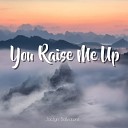 Jaclyn Salvatore - You Raise Me Up