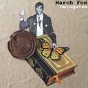 March Fox - Union Pacific Forever