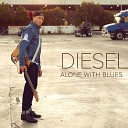 Diesel - All Your Love