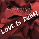 DJ Sava feat Faydee - Love In Dubai DJ BARS Remix