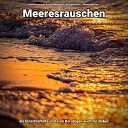 Meeresrauschen Ruwen Middendorf Naturger usche… - Auszeit unter dem Sonnenschirm