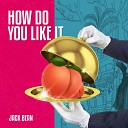 Jack Bean - How Do You Like It