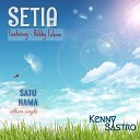 Kenny Sastro feat Bobby Febian - Setia